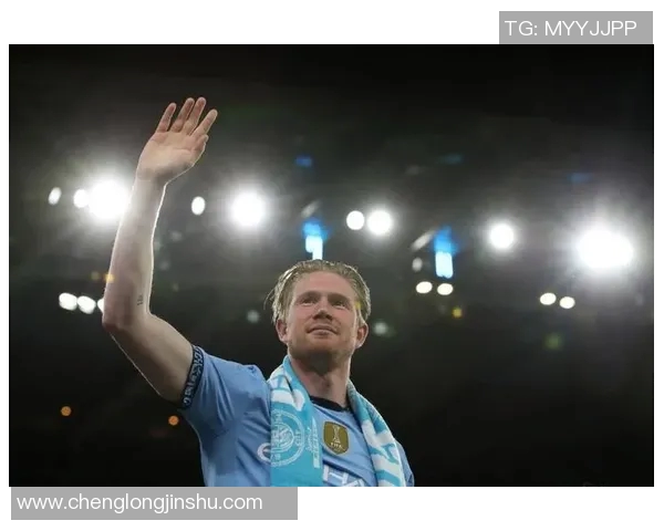 凯文德布劳内如何引领技术足球的创新与发展之路